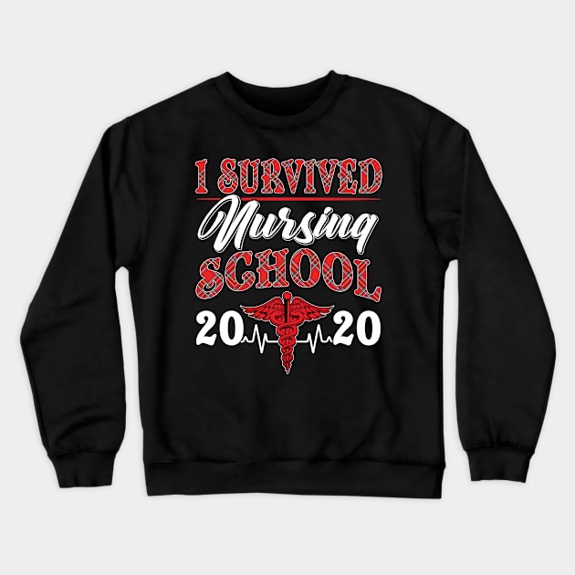 I Survived nursing School 2020 Crewneck Sweatshirt by madyharrington02883